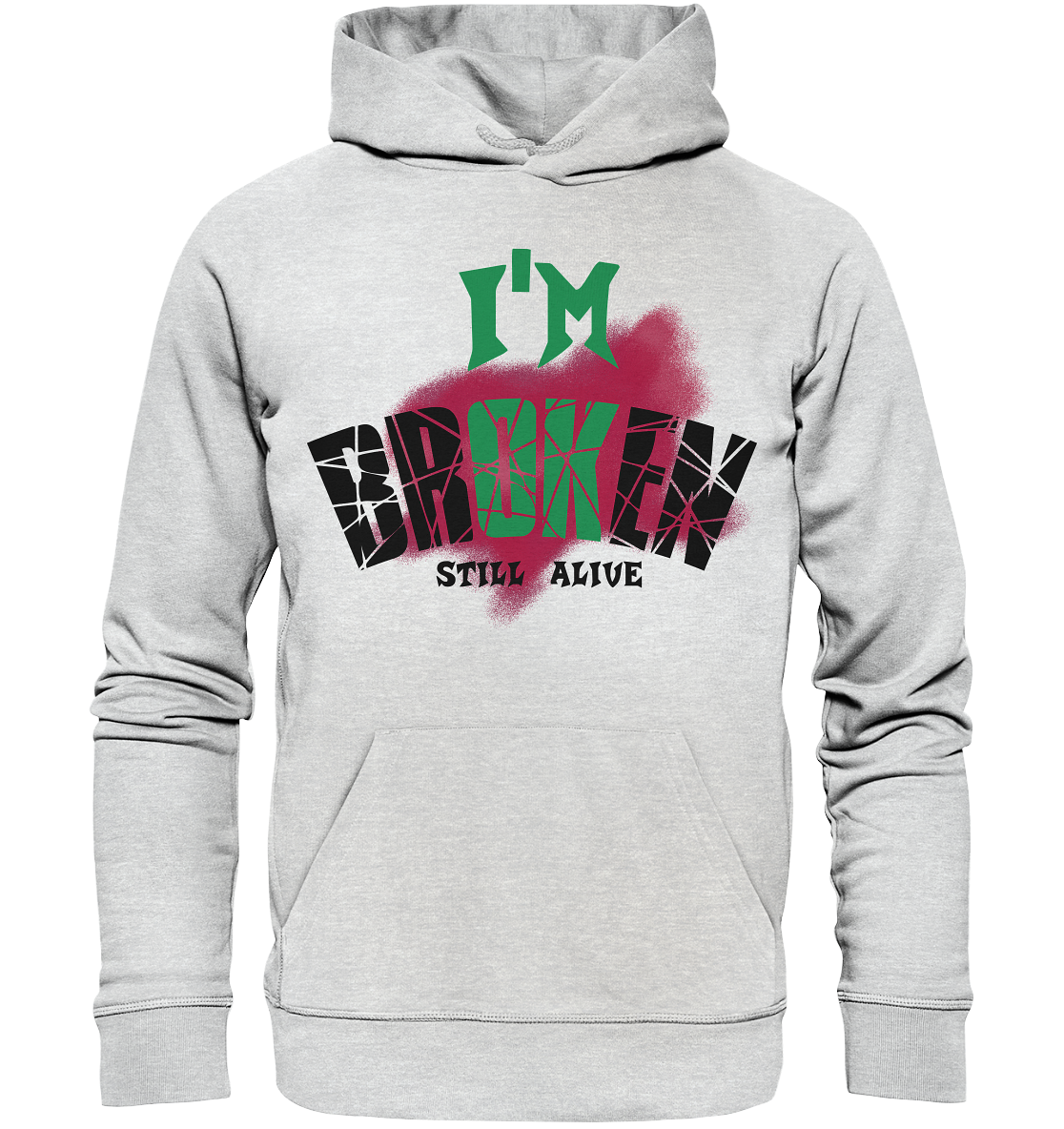 I'M OK - I'M BROKEN - STREETWEAR COOLE SPRÜCHE - Premium Unisex Hoodie