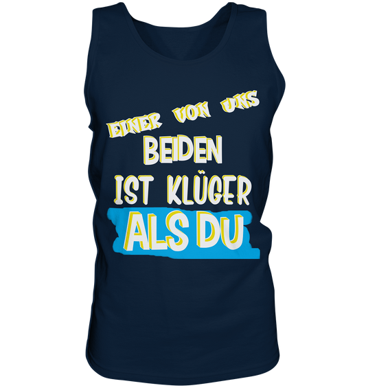 Tanktop- Der Klügere- Freche Sprüche Streetwear Tank-Top