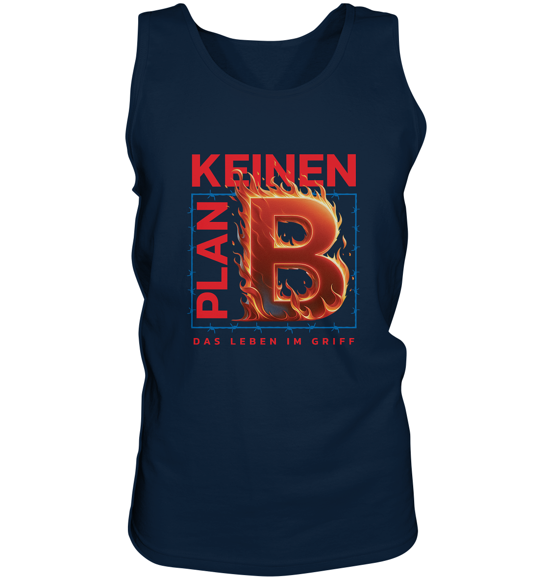 Keinen Plan B - Tank-Top