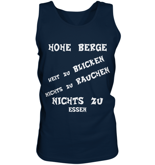 HOHE BERGE WEIT ZU BLICKEN - STREETWEAR -  FRECHE SPRÜCHE - Tank-Top