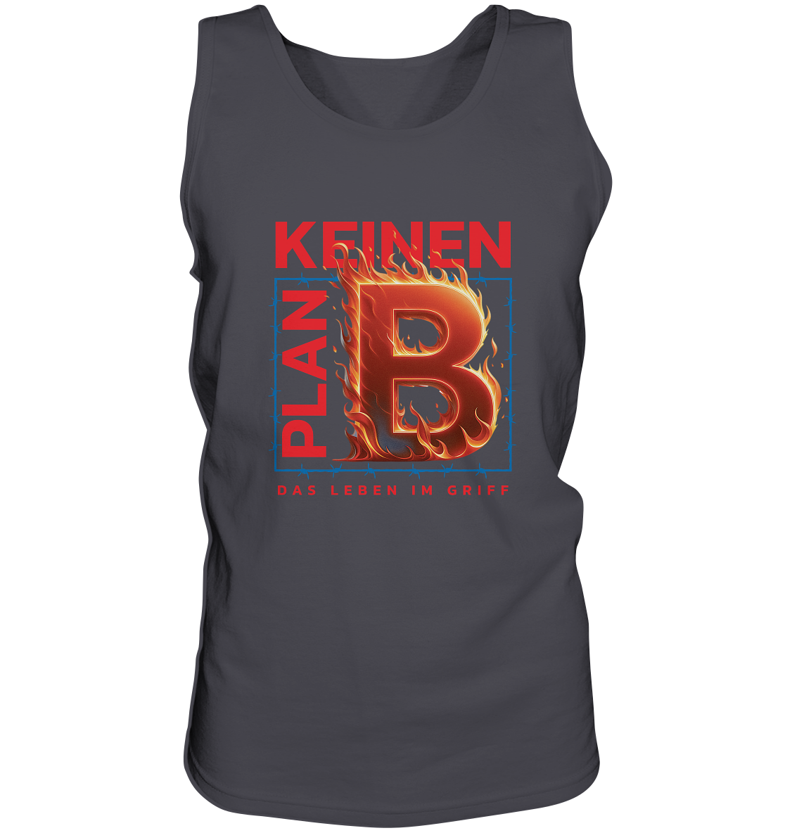 Keinen Plan B - Tank-Top