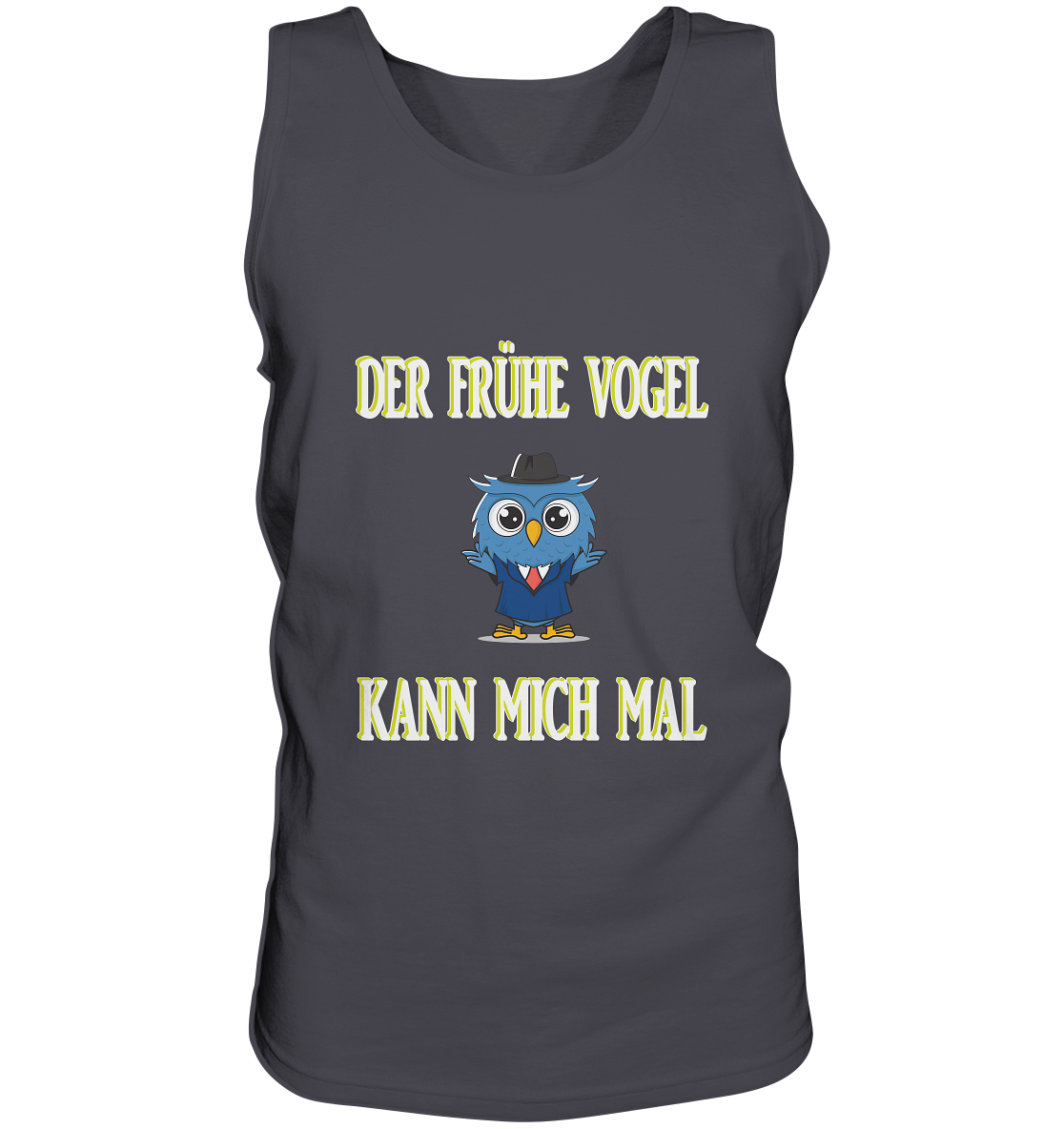 DER FRÜHE VOGEL KANN MICH MAL - Tank-Top