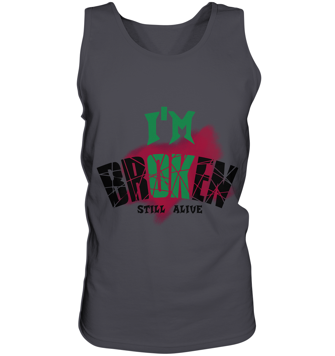 I'M OK - I'M BROKEN - STREETWEAR COOLE SPRÜCHE - Tank-Top