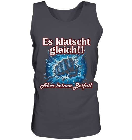 Es klatscht gleich!! - Tank-Top