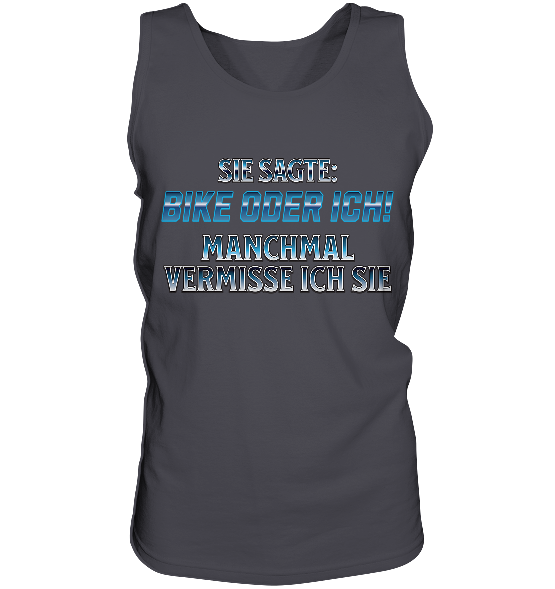 Biker - Bike oder Ich - Tank-Top