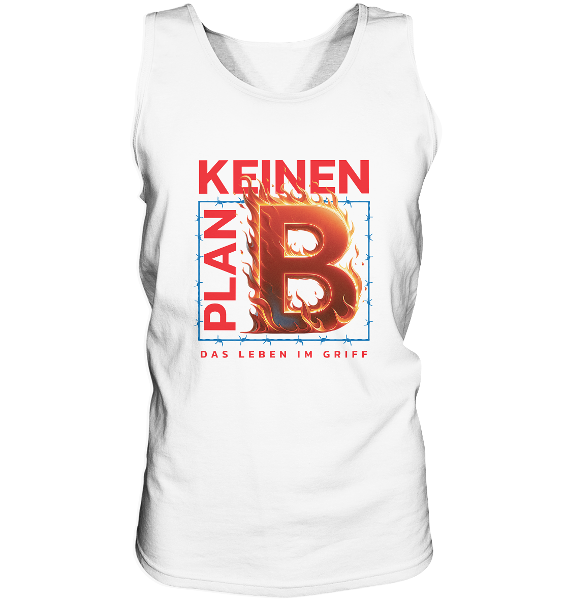 Keinen Plan B - Tank-Top