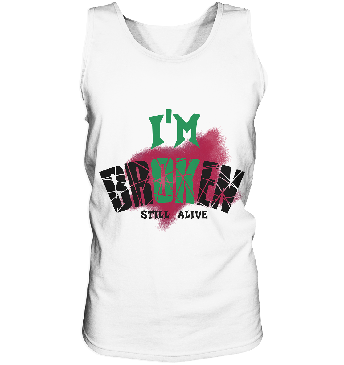 I'M OK - I'M BROKEN - STREETWEAR COOLE SPRÜCHE - Tank-Top