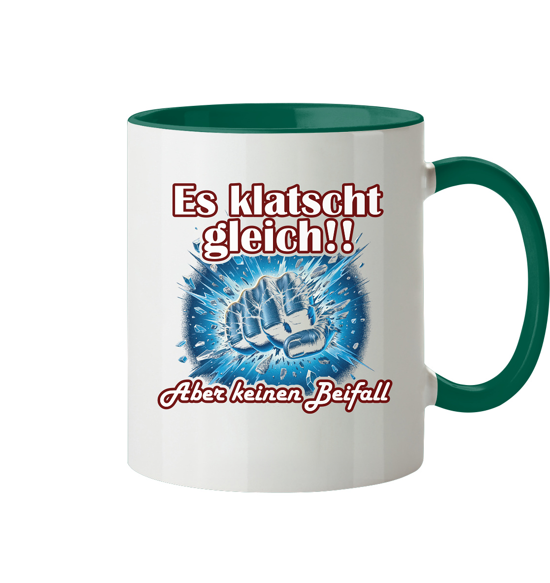 Es klatscht gleich!! - Tasse zweifarbig