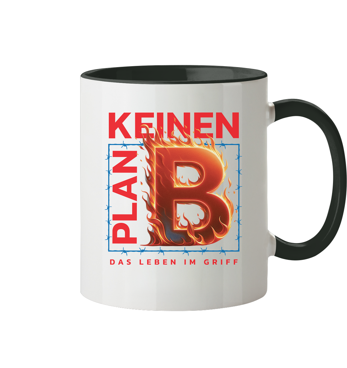 Keinen Plan B - Tasse zweifarbig