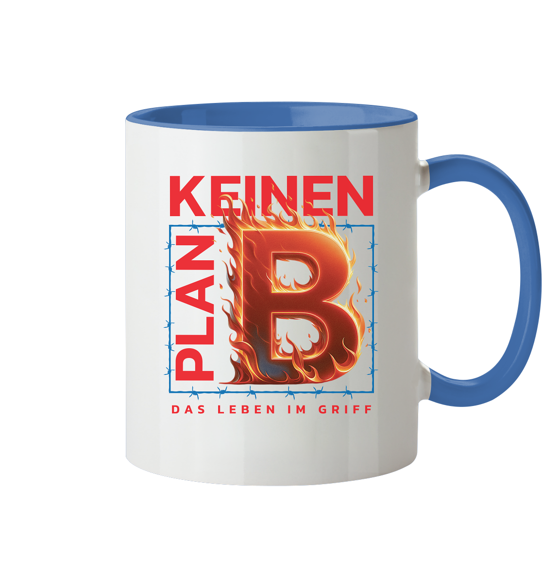 Keinen Plan B - Tasse zweifarbig