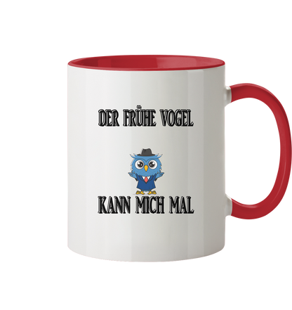 DER FRÜHE VOGEL KANN MICH MAL NO 2 - Tasse zweifarbig