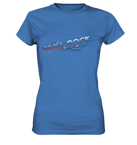 Null Bock Mode - Womens Premium Classic T-Shirt