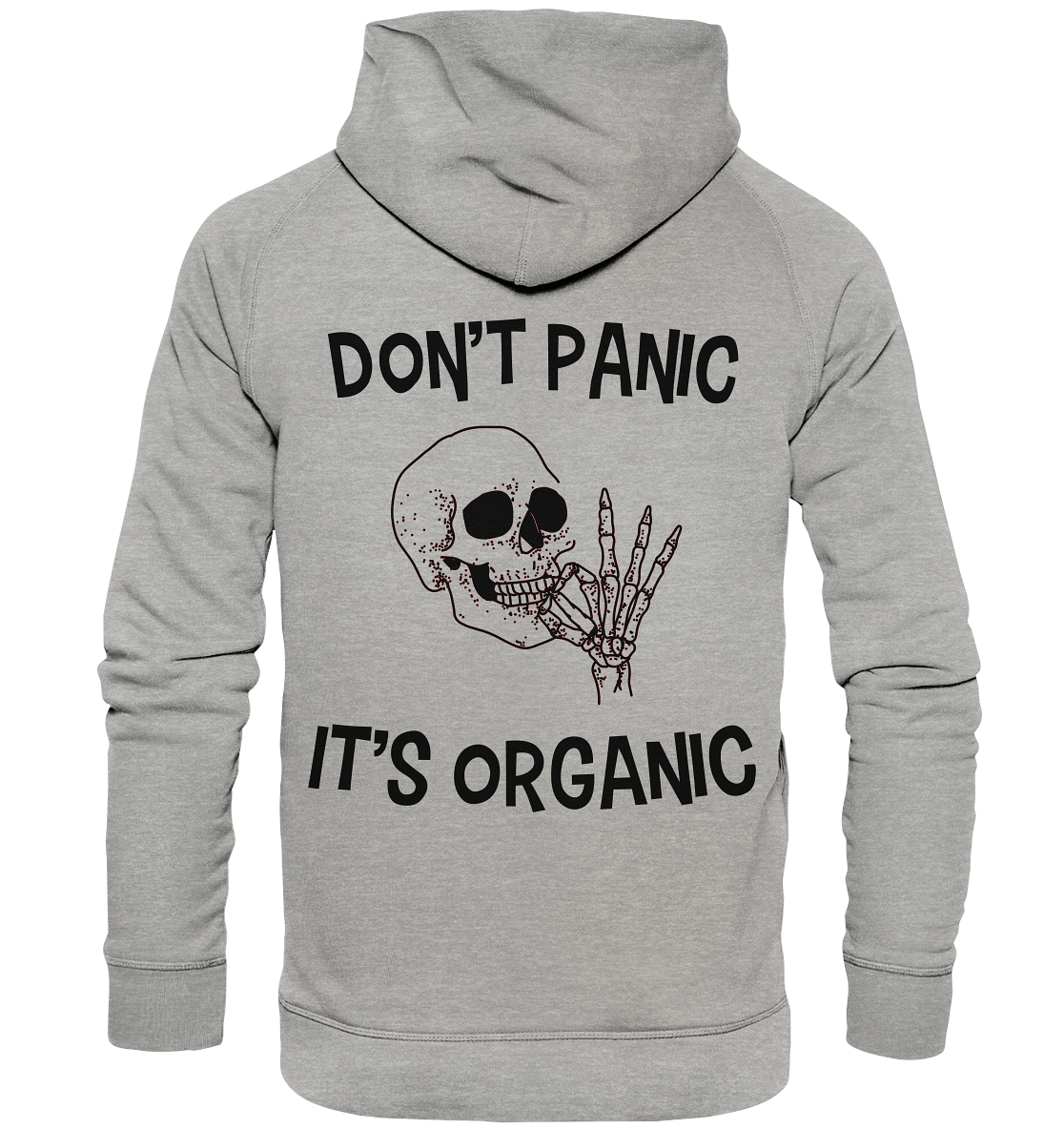 DON'T PANIC IT'S ORGANIC- Streetwear, casual style Hoodies & Co - Basic Unisex Hoodie