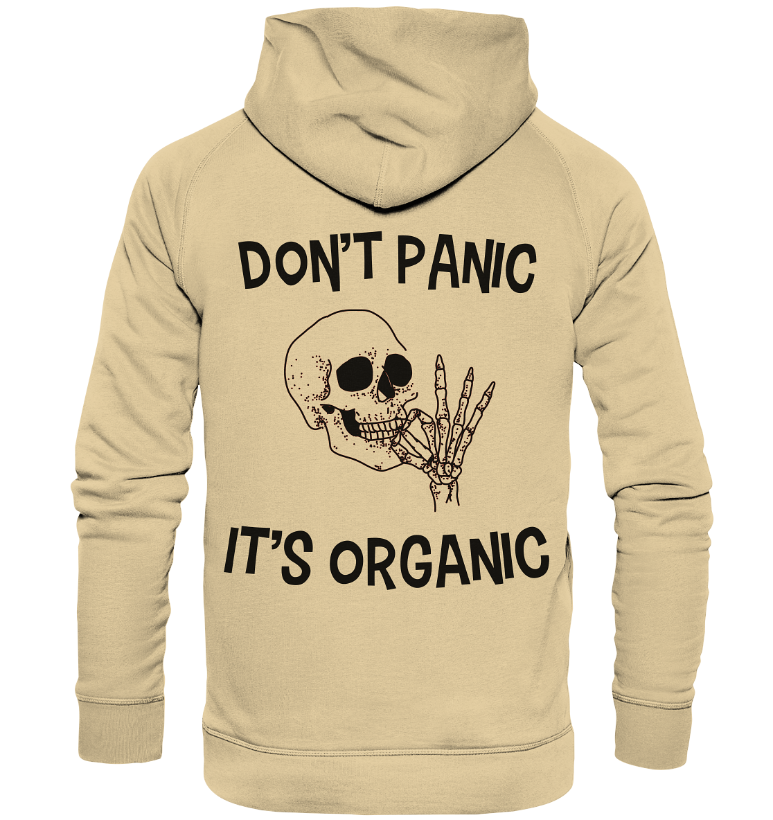 DON'T PANIC IT'S ORGANIC- Streetwear, casual style Hoodies & Co - Basic Unisex Hoodie