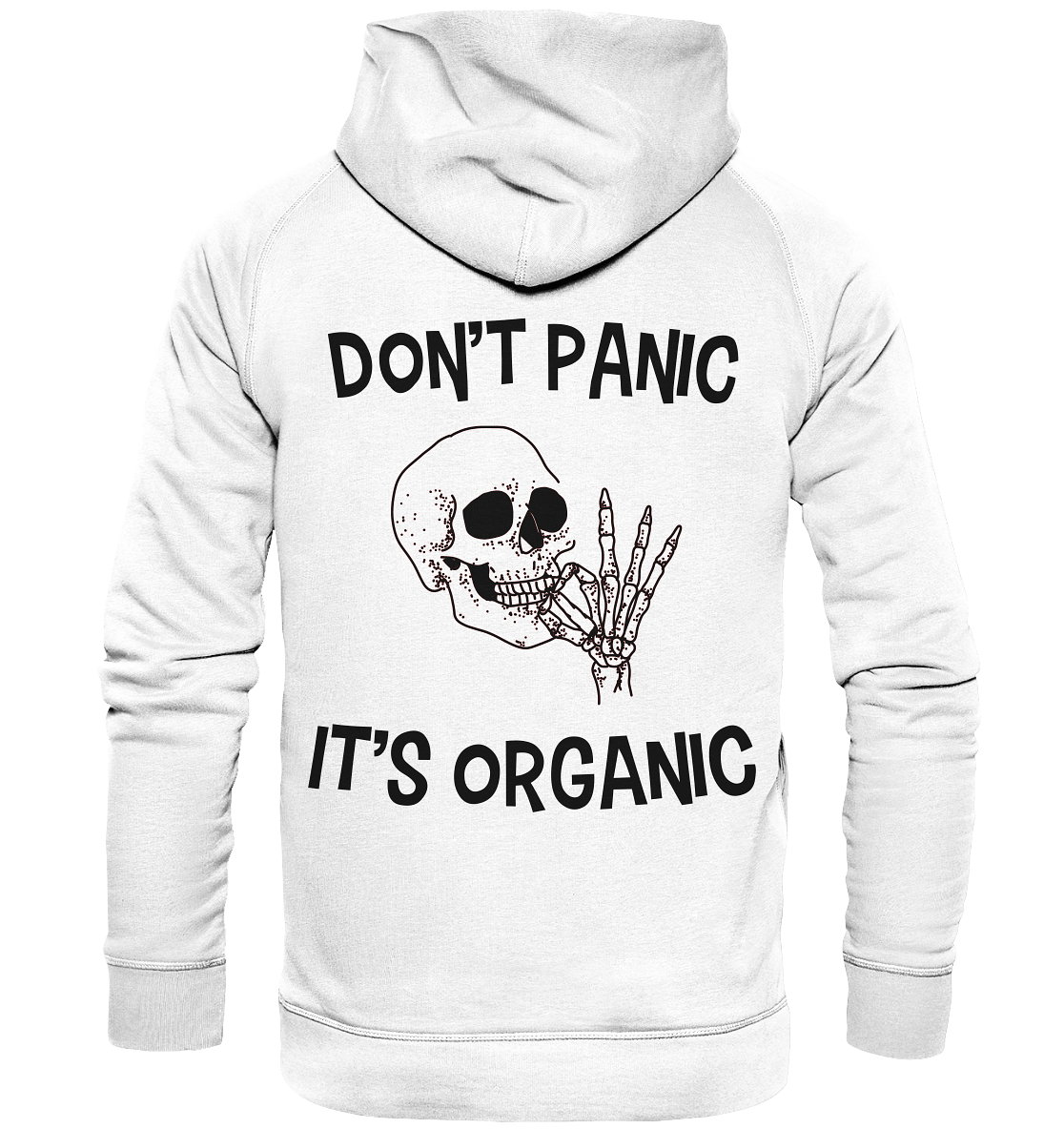 DON'T PANIC IT'S ORGANIC- Streetwear, casual style Hoodies & Co - Basic Unisex Hoodie