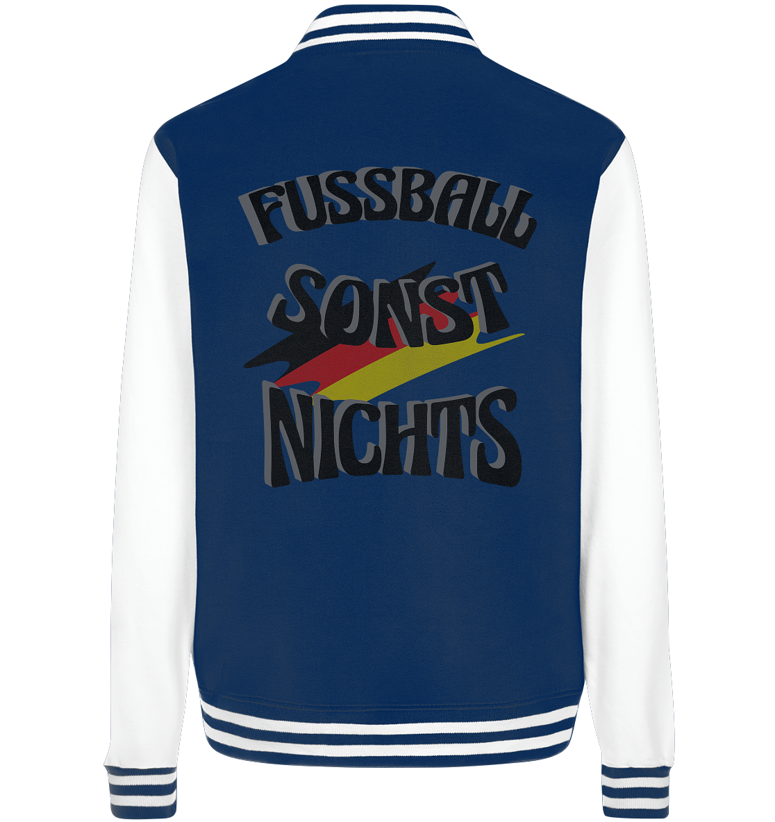 Fussball sonst nichts, Fanclub, Fussballvereine - College Jacket