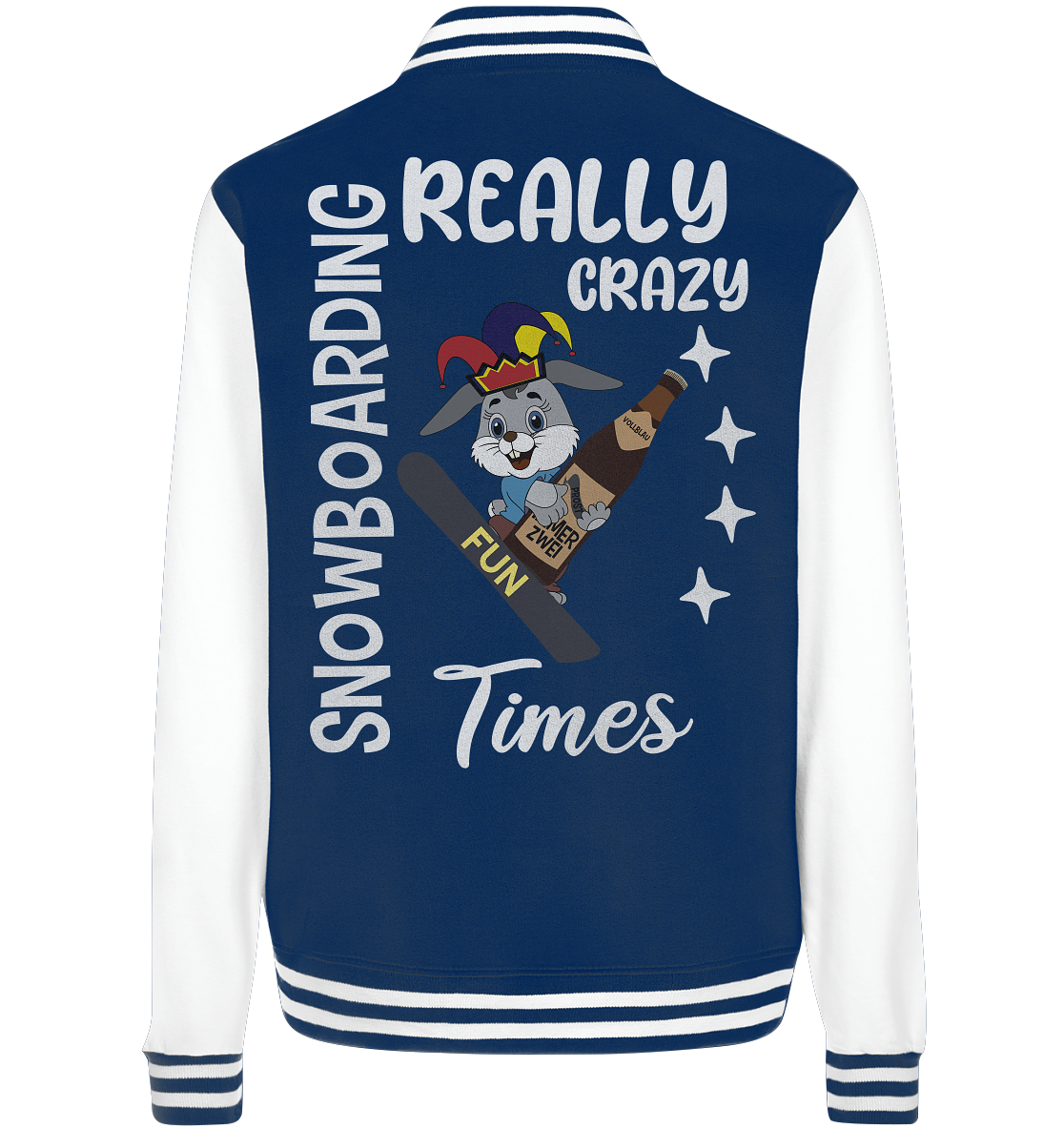 Snowboarding, Crazy Times, Snowboarder, Party - College Jacket