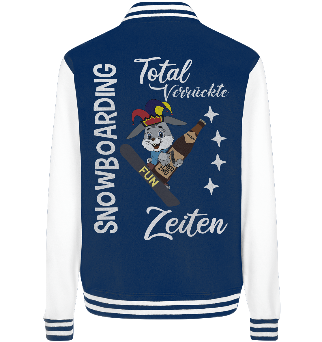 Snowboarding, verrückte Zeiten, Snowboarder, Osterhase - College Jacket