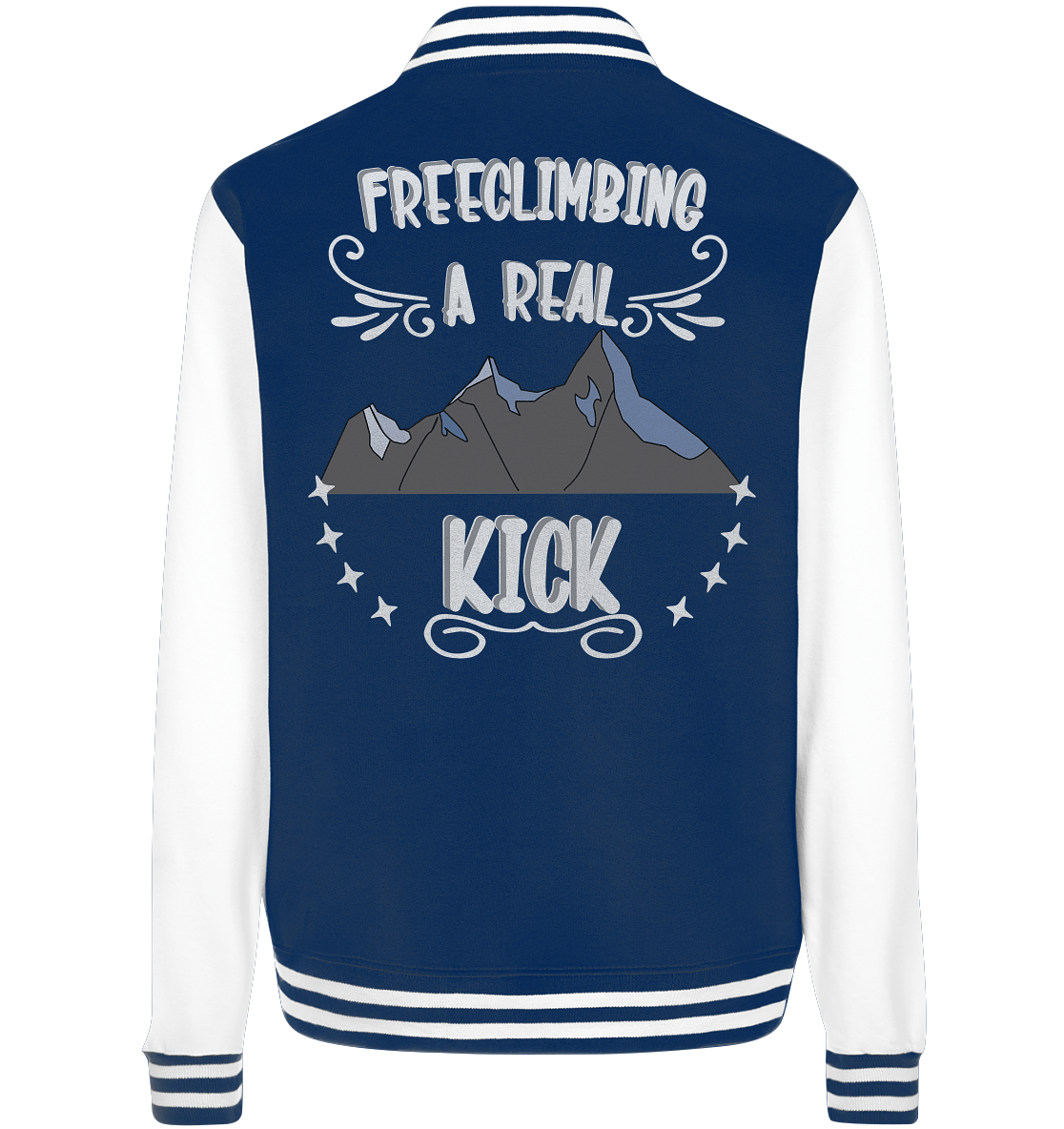 Freeclimbing - a real kick, sportlich & gefährlich - College Jacket