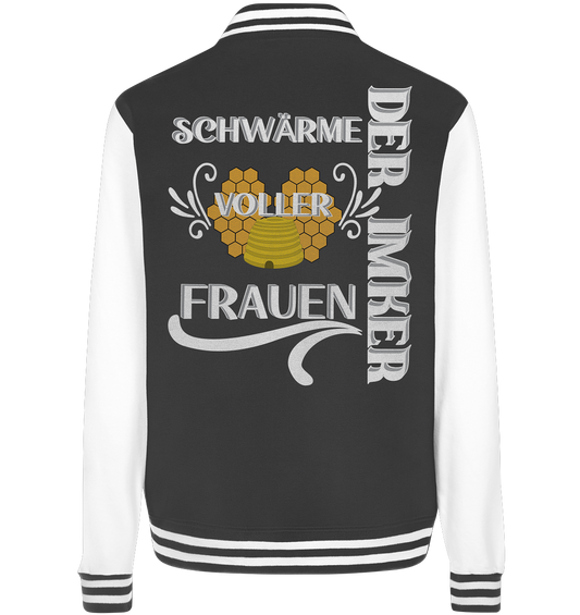 Der Imker, schwärme voller Frauen, Imkerei, Helden, Helles Motiv - College Jacket