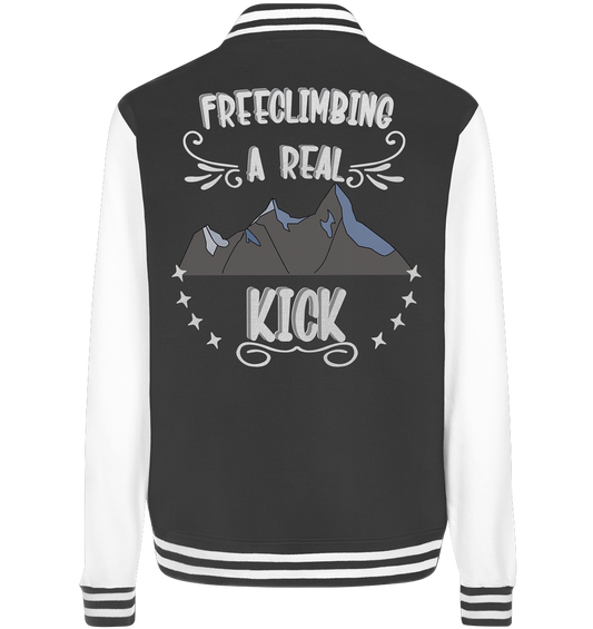 Freeclimbing - a real kick, sportlich & gefährlich - College Jacket