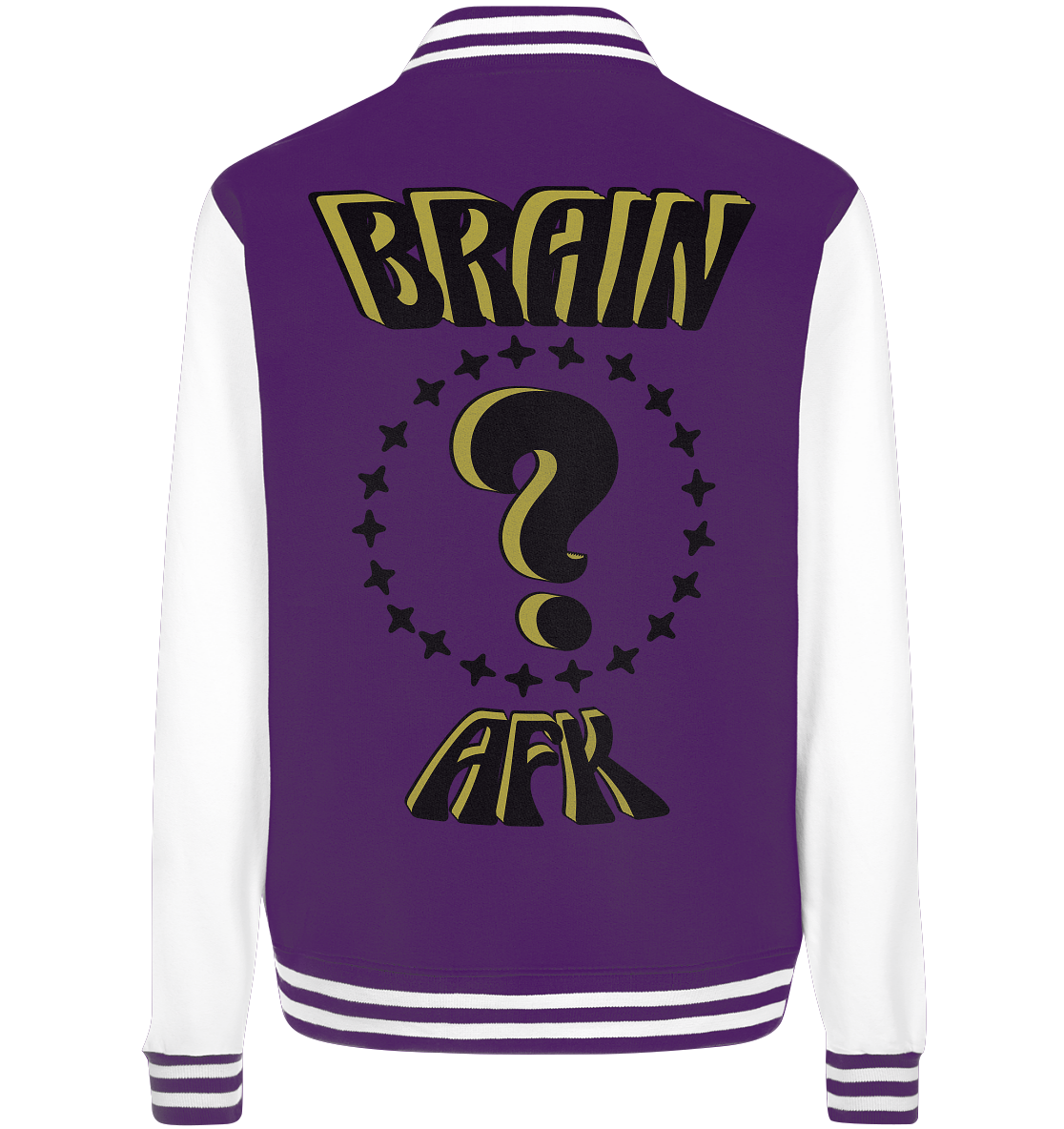 Brain AFK, bin mal abwesend, Trendy  - College Jacket