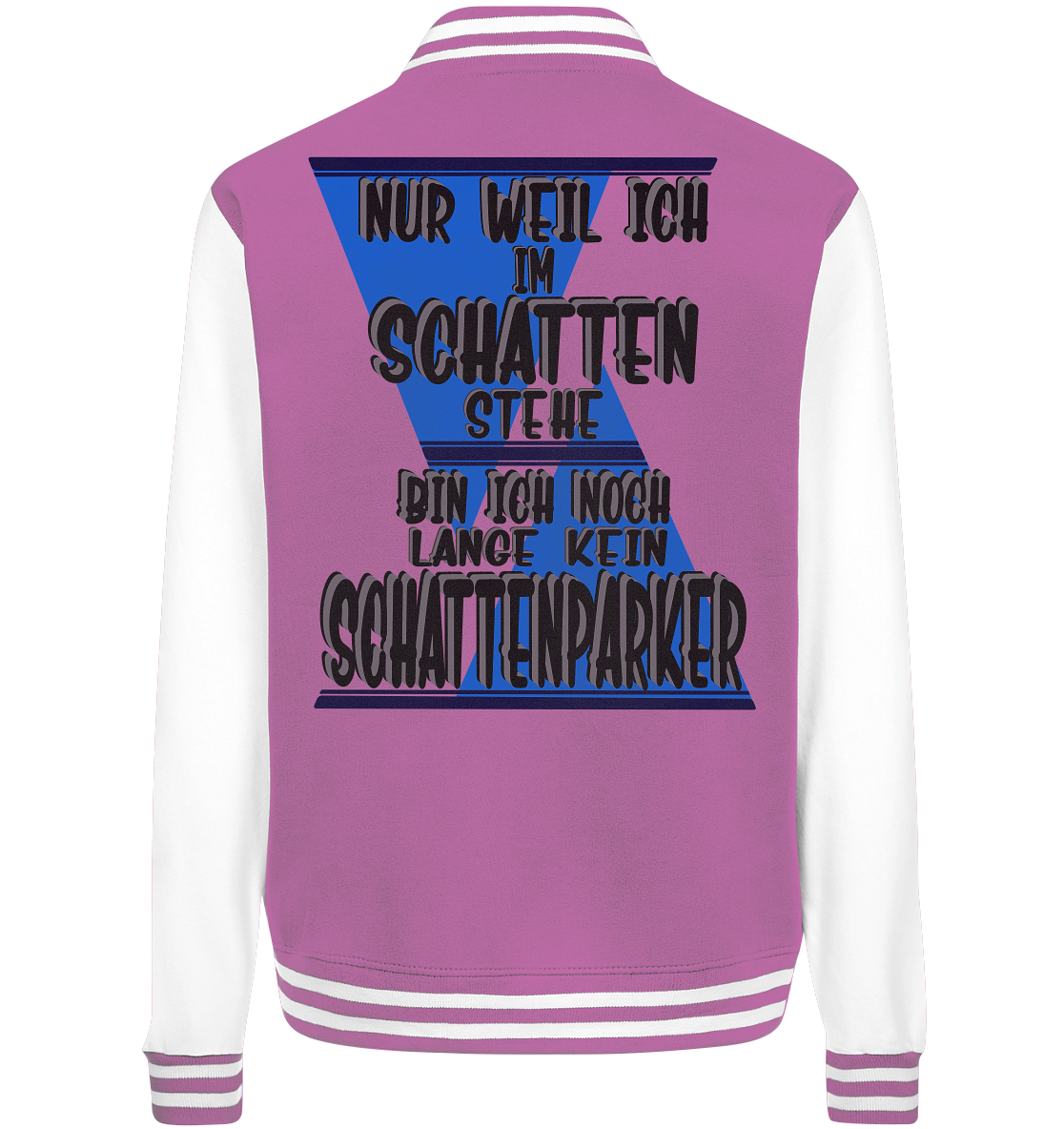 Schattenparker, mein Statement dazu - College Jacket