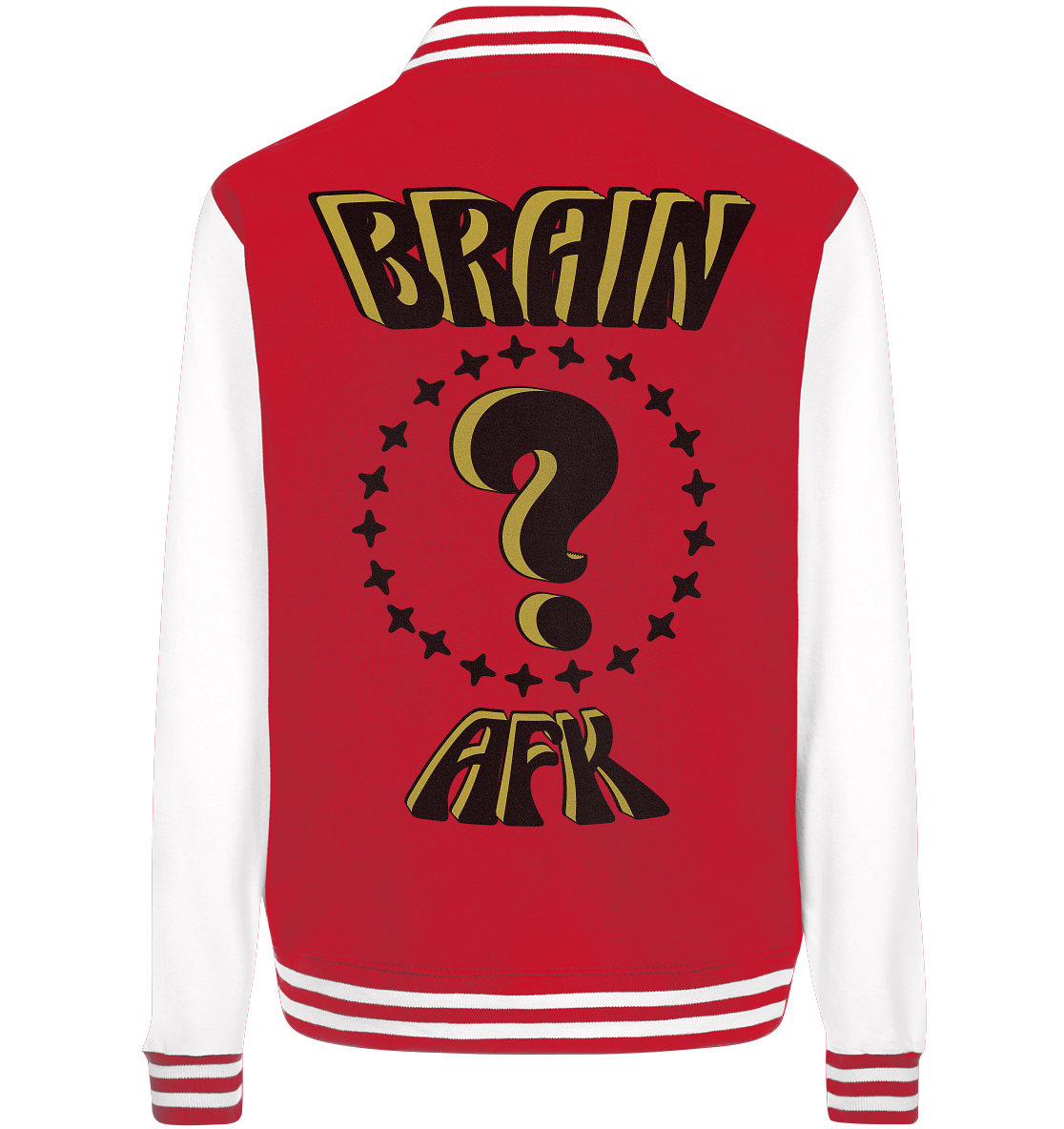 Brain AFK, bin mal abwesend, Trendy  - College Jacket