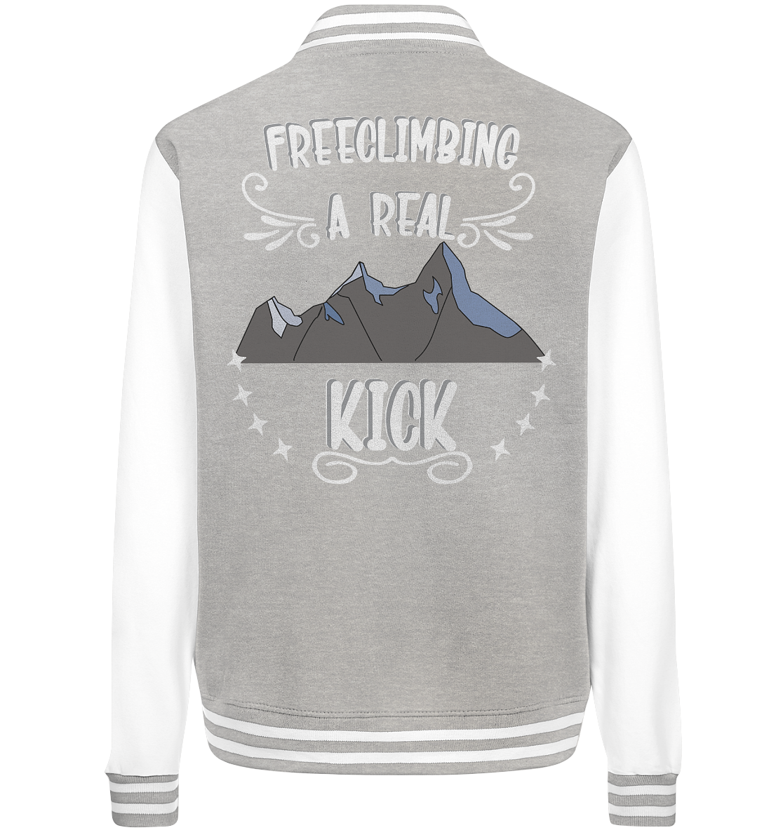 Freeclimbing - a real kick, sportlich & gefährlich - College Jacket