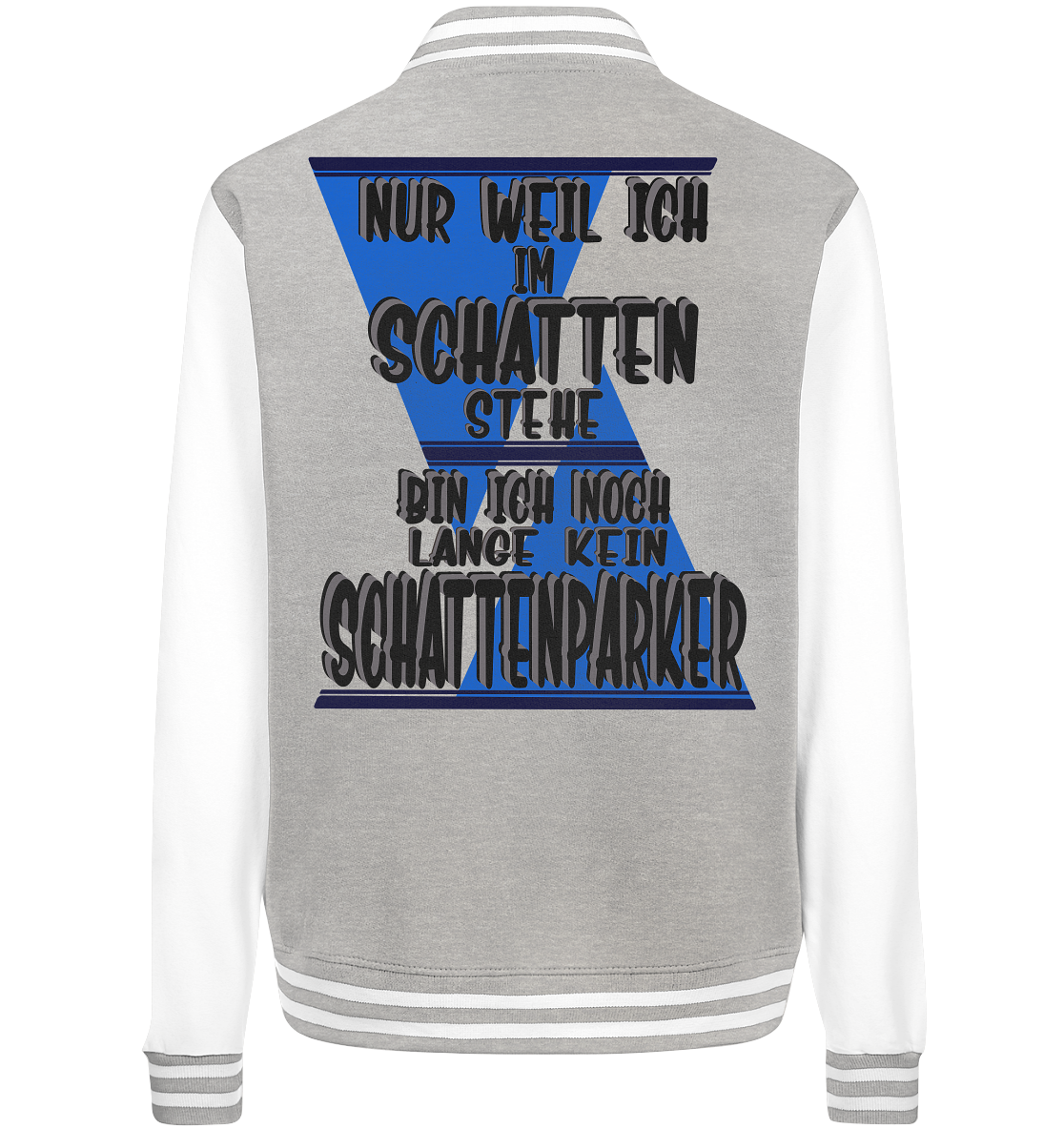 Schattenparker, mein Statement dazu - College Jacket