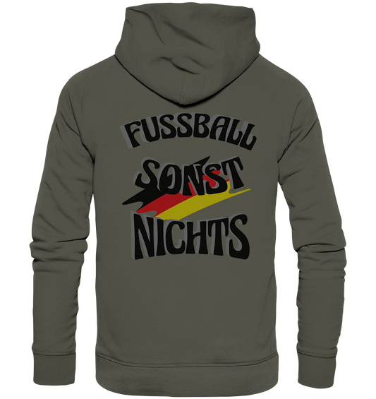 Fussball sonst nichts, Fanclub, Fussballvereine - Organic Basic Hoodie