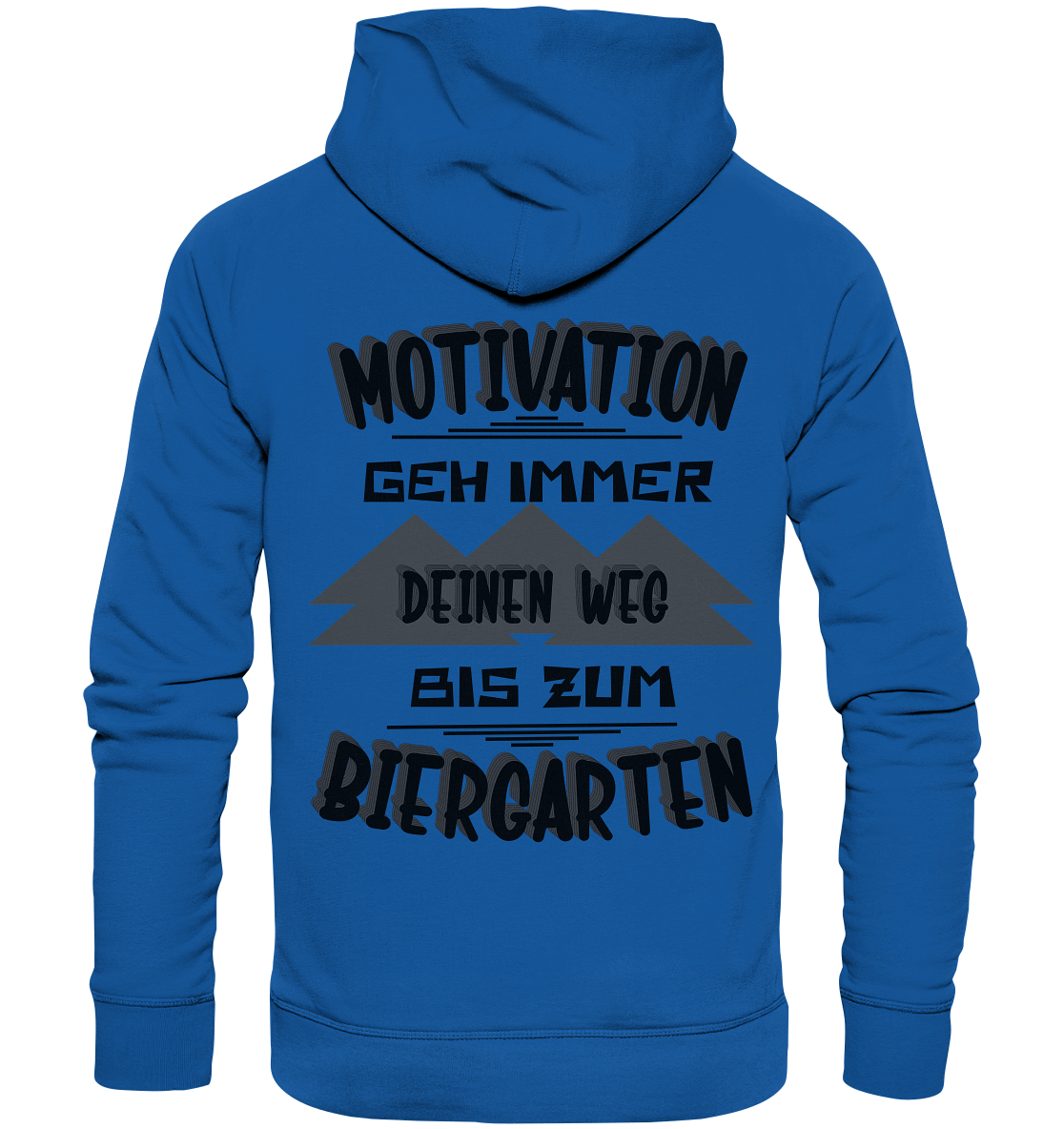 Motivation- Fun Shirt, Streetwear - Organic Hoodie