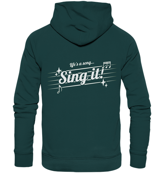 LIFE'S A SONG- Sing It, streetwear, casual Style - Organic Hoodie