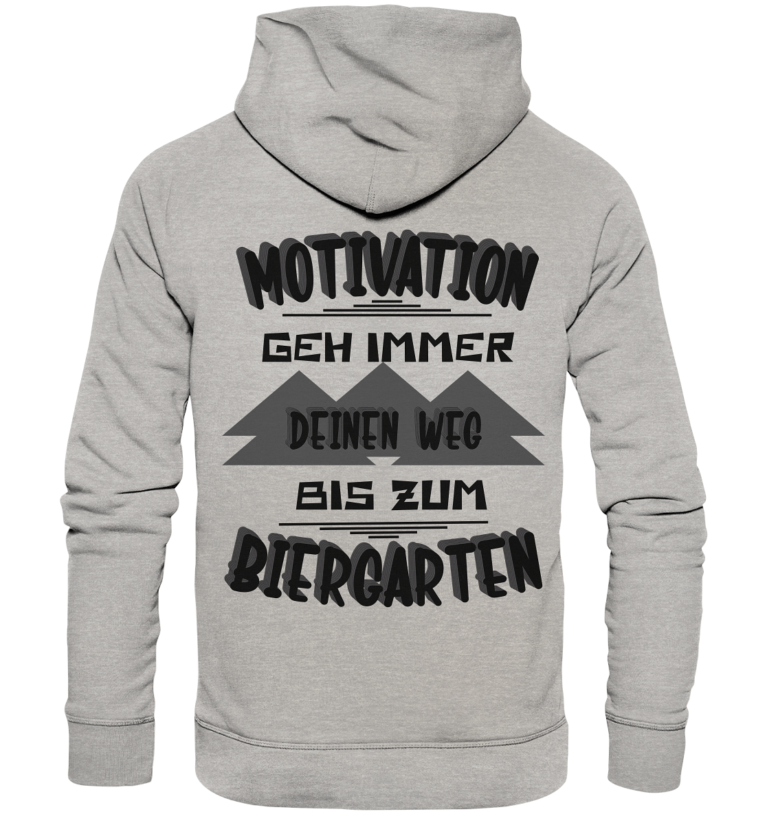 Motivation- Fun Shirt, Streetwear - Organic Hoodie