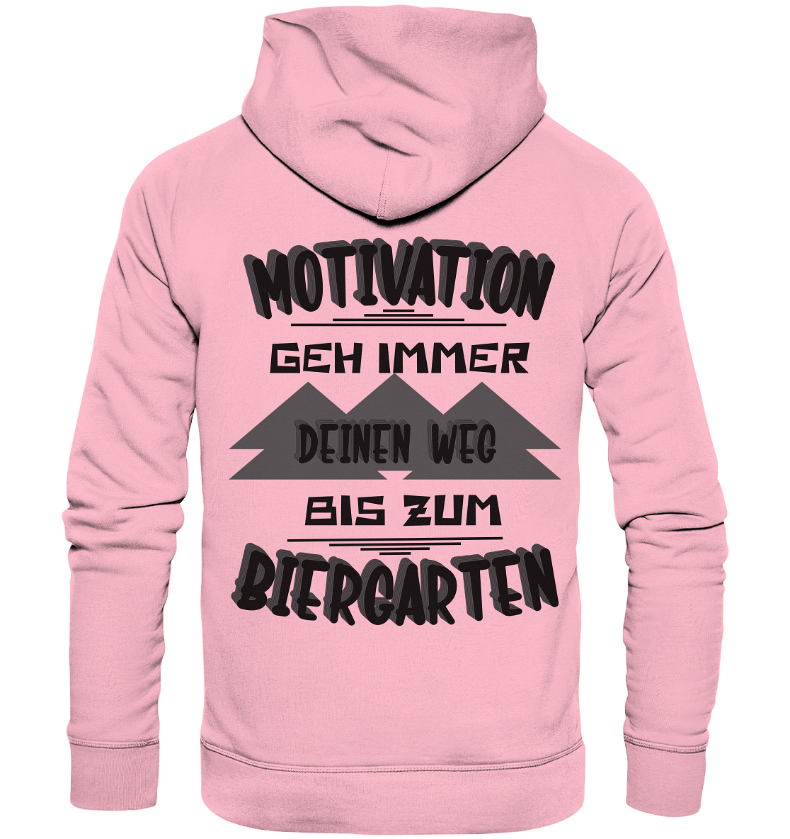 Motivation- Fun Shirt, Streetwear - Organic Hoodie