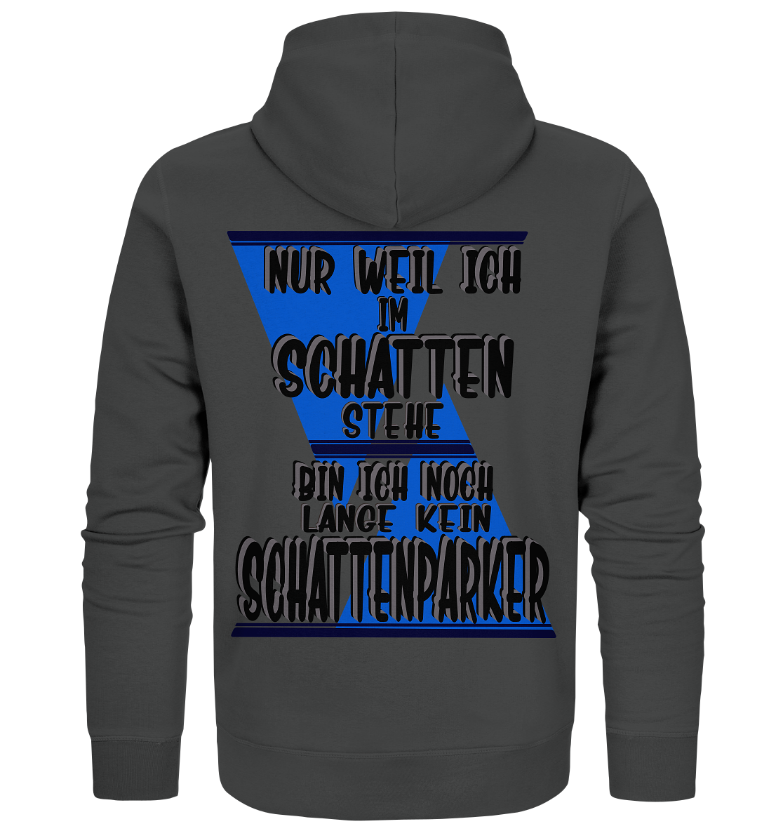 Schattenparker, mein Statement dazu - Organic Zipper