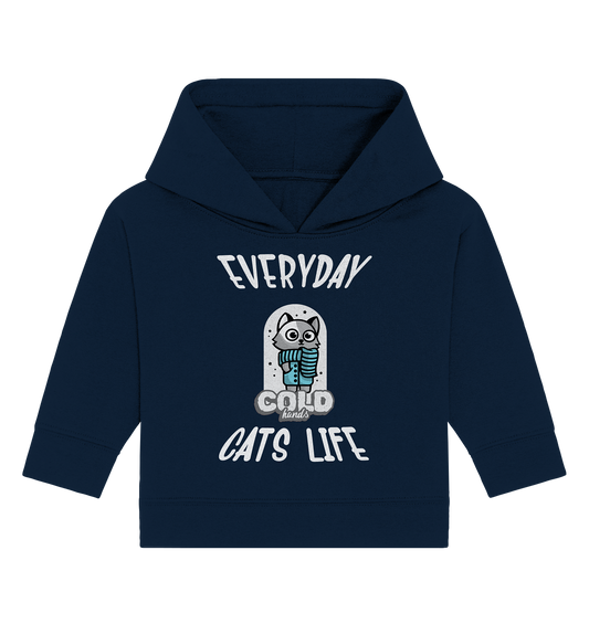 Katzenleben- Everyday Cats Life Cold Hands, Katzenliebhaber, Tierfreund - Baby Organic Hoodie