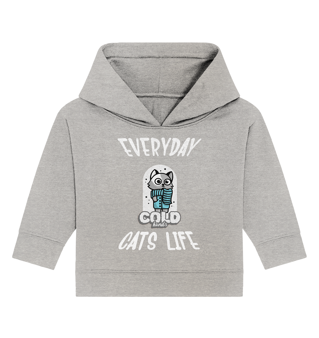 Katzenleben- Everyday Cats Life Cold Hands, Katzenliebhaber, Tierfreund - Baby Organic Hoodie