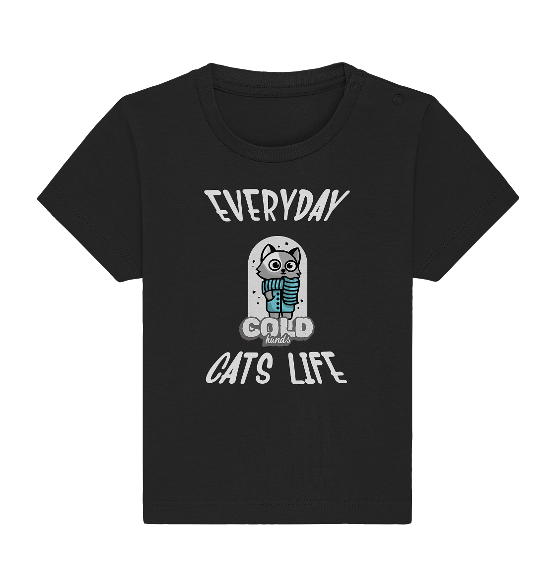 Katzenleben- Everyday Cats Life Cold Hands, Katzenliebhaber, Tierfreund - Baby Organic Shirt