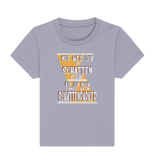 Schattenparker, mein Statement, Helles Design - Baby Organic Shirt