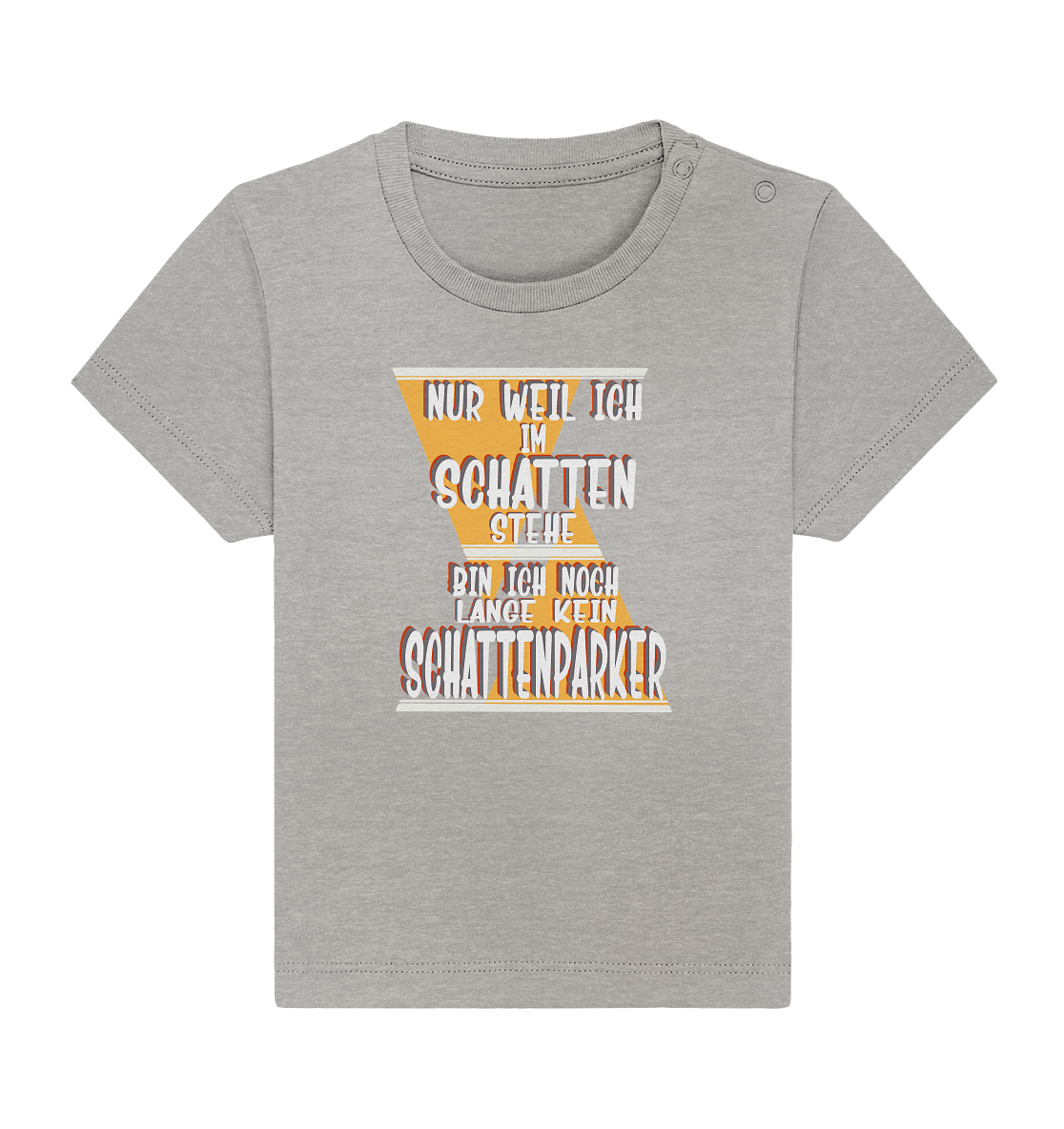 Schattenparker, mein Statement, Helles Design - Baby Organic Shirt