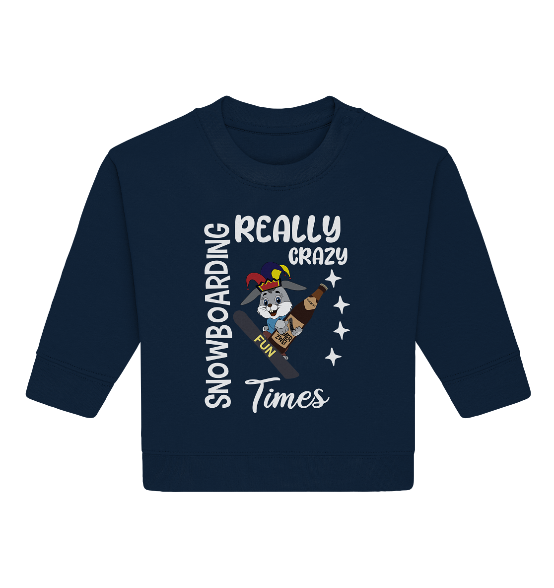 Snowboarding, Crazy Times, Snowboarder, Party - Baby Organic Sweatshirt