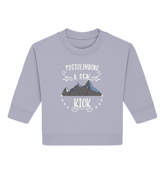 Freeclimbing - a real kick, sportlich & gefährlich - Baby Organic Sweatshirt