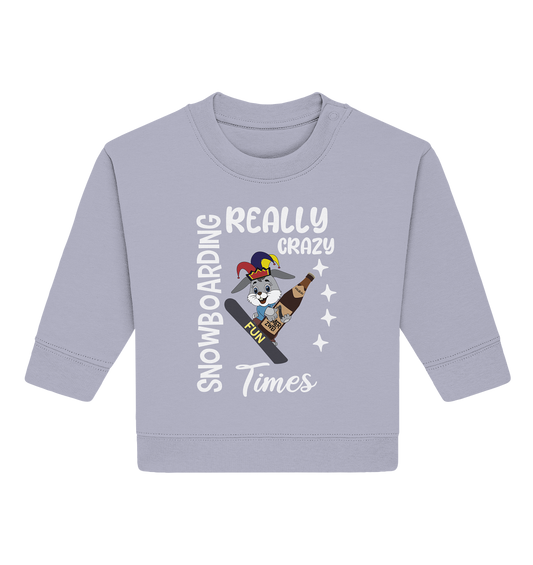 Snowboarding, Crazy Times, Snowboarder, Party - Baby Organic Sweatshirt