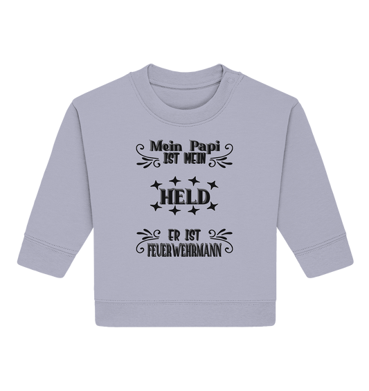 DAS PAPA PROJEKT-MEIN HELD-FEUERWEHRMANN- Baby Organic Sweatshirt