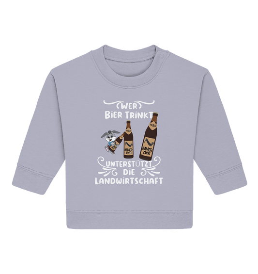 Wer Bier trinkt unterstützt die Landwirtschaft, Party- Shirt - Baby Organic Sweatshirt