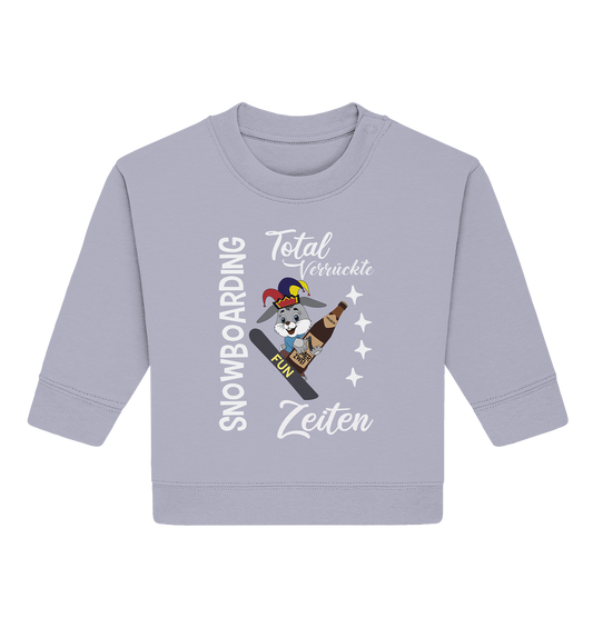 Snowboarding, verrückte Zeiten, Snowboarder, Osterhase - Baby Organic Sweatshirt