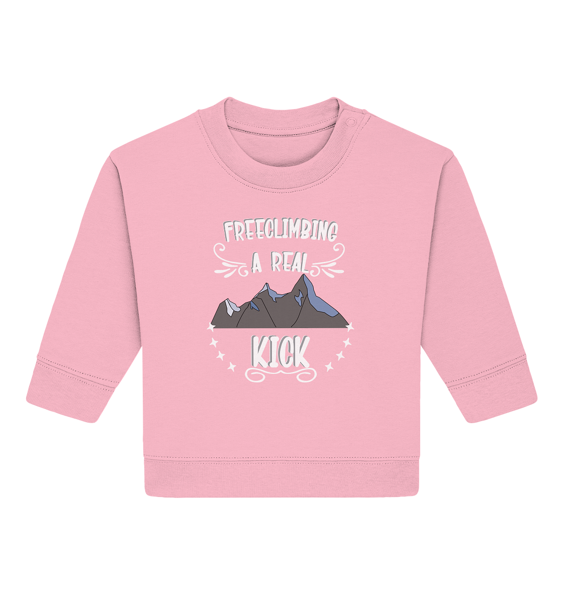 Freeclimbing - a real kick, sportlich & gefährlich - Baby Organic Sweatshirt