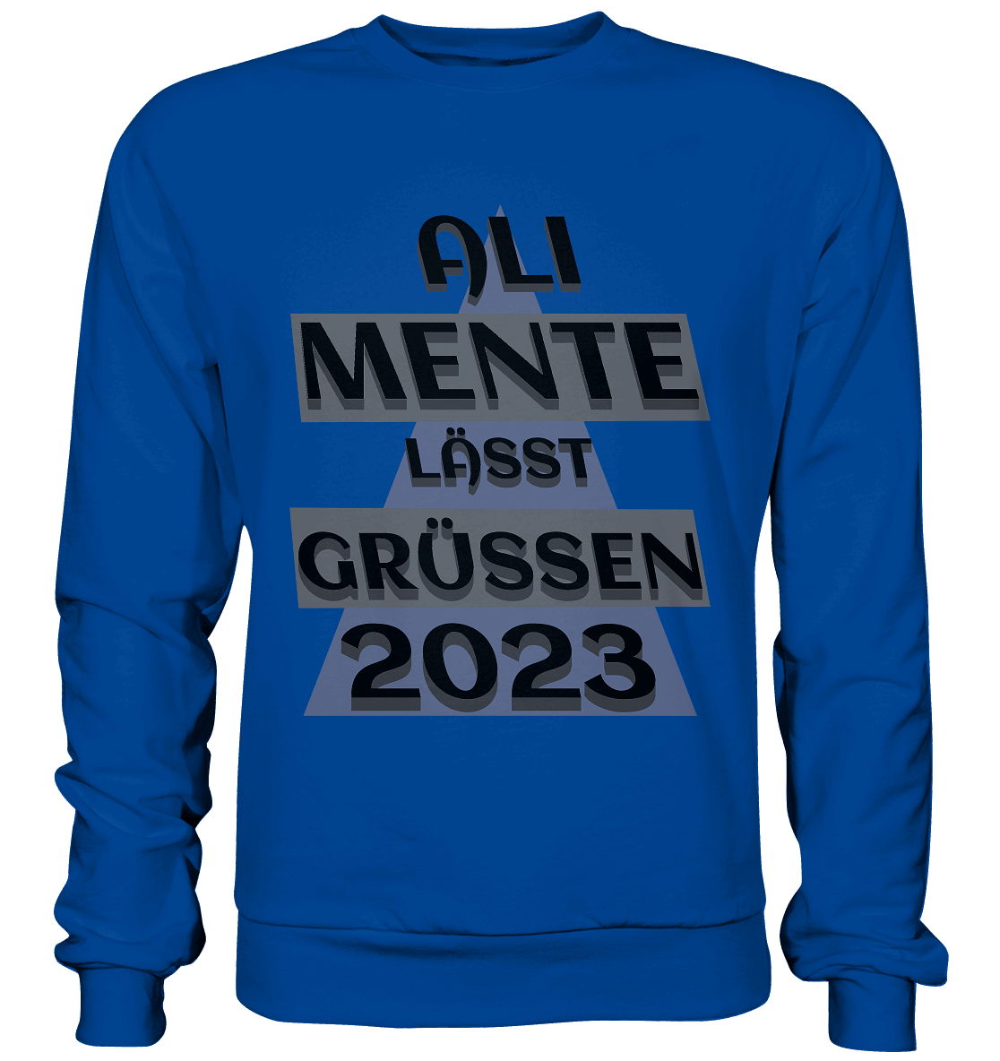 Ali Mente grüßt Euch, 2023, schwarzer Humor - Basic Sweatshirt