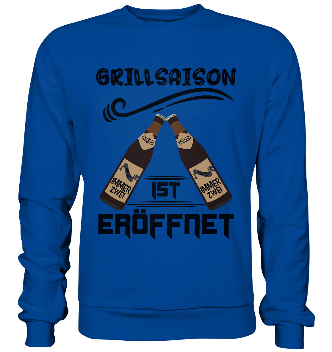 Grillsaison ist eröffnet, Grillen, Party, Feiern, Schwarzes Design - Basic Sweatshirt